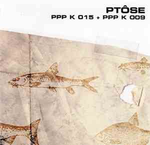 Ptôse - PPP K 015 + PPP K 009