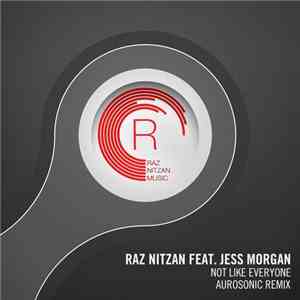 Raz Nitzan Feat. Jess Morgan  - Not Like Everyone (Aurosonic Remix)