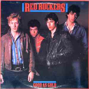 Red Rockers - Good As Gold