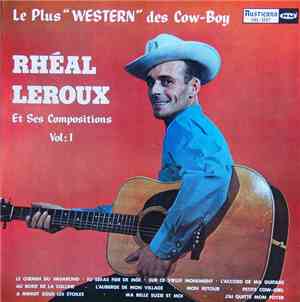 Rheal Leroux - Rhéal Leroux Et Ses Compositions, Vol.1