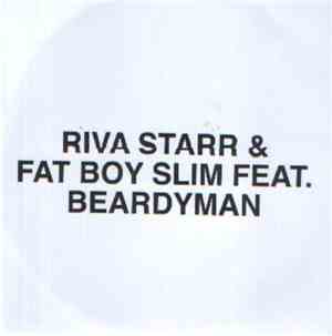 Riva Starr & Fatboy Slim Feat. Beardyman - Get Naked