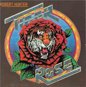 Robert Hunter - Tiger Rose