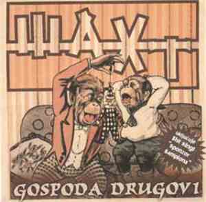 Шахт - Gospoda Drugovi