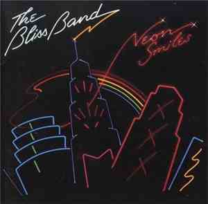 The Bliss Band - Neon Smiles