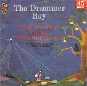 The Cricketone Children's Chorus - The Drummer Boy / The Twelve Days Of Chr ...