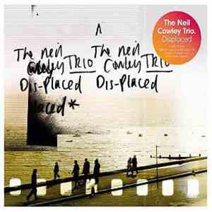 The Neil Cowley Trio - Displaced