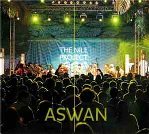 The Nile Project - Aswan