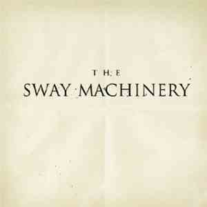 The Sway Machinery - The Sway Machinery