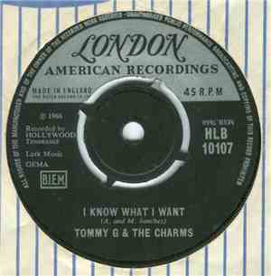 Tommy G & The Charms - I Know What I Want