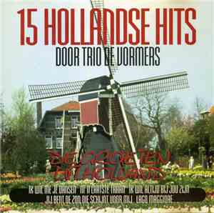 Trio De Vormers - 15 Hollandse Hits