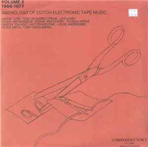 Various - Anthology Of Dutch Electronic Tape Music: Volume 2 (1966-1977)