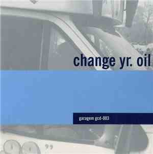 VARIOUS - Change Yr. Oil