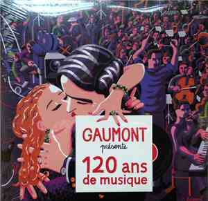 Various - Gaumont Présente 120 Ans De Musique