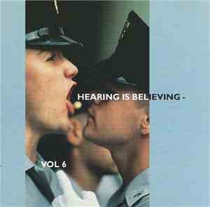 Various - Hearing Is Believing - Vol 6