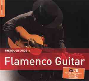 Various - The Rough Guide To Flamenco Guitar