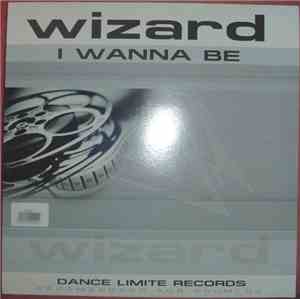 Wizard  - I Wanna Be