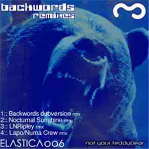 Backwords - Not Your Teddy Bear Remixes