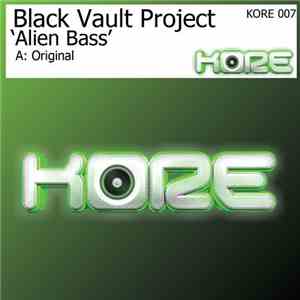 Black Vault Project - Alien Bass