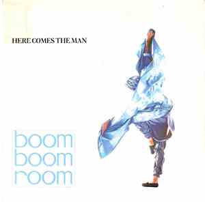 Boom Boom Room - Here Comes The Man