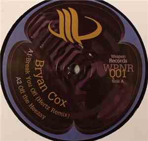Bryan Cox - Break You Off