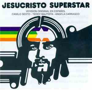 Camilo Sesto / Teddy Bautista / Angela Carrasco - Jesucristo Superstar (Ver ...