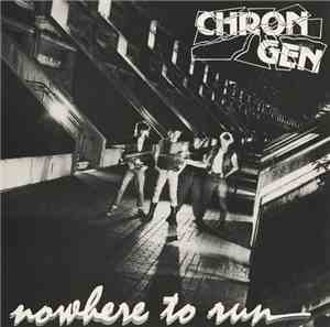 Chron Gen - Nowhere To Run
