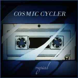 Cosmic Cycler - Myriad