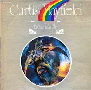 Curtis Mayfield - Got To Find A Way