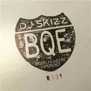DJ Skizz - BQE The Brooklyn-Queens Experience
