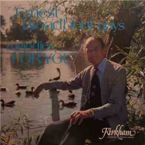Ernest Broadbent - Plays Melodies For You