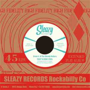 Ernie V. & The Steady Rollers - That's How I Feel / Gonna Love My Baby