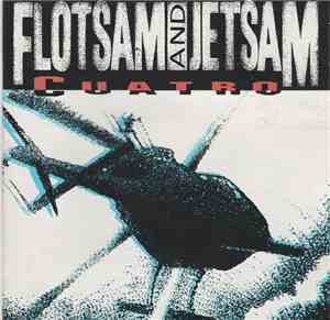 Flotsam And Jetsam - Cuatro
