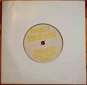 Franz Ferdinand - This Boy (Rory Philips Remix)