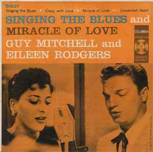 Guy Mitchell, Eileen Rodgers - Singing The Blues / Miracle Of Love