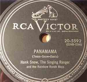 Hank Snow, The Singing Ranger And The Rainbow Ranch Boys - Panamama / Act 1 ...