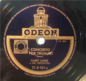 Harry James And His Orchestra - Concerto For Trumpet / Trumpet Blues And Ca ...
