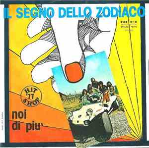 Il Segno Dello Zodiaco - Questa Sera Non Ho Pianto / Noi Di Più