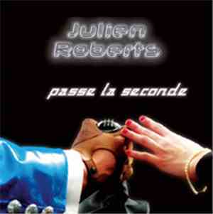Julien Roberts - Passe la Seconde