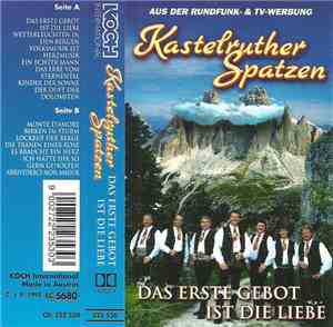 Kastelruther Spatzen - Das Erste Gebot Ist Die Liebe