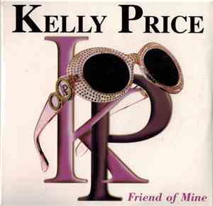 Kelly Price - Friend Of Mine
