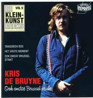 Kris De Bruyne - Ook Omdat Brussel Stinkt
