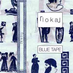 「l o k a」 - Blue Tape