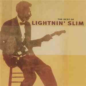 Lightnin' Slim - The Best Of Lightnin' Slim