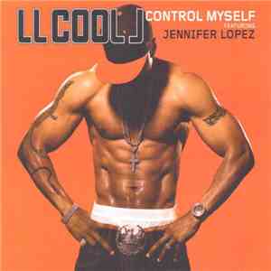 LL Cool J Feat. Jennifer Lopez - Control Myself