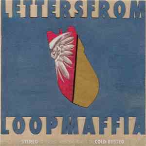 LoopMaffia - Letters From