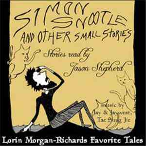 Lorin Morgan-Richards - Simon Snootle And Other Small Stories