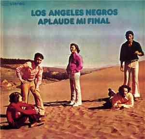 Los Angeles Negros - Aplaude Mi Final