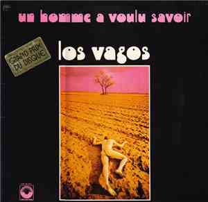 Los Vagos - Un Homme A Voulu Savoir