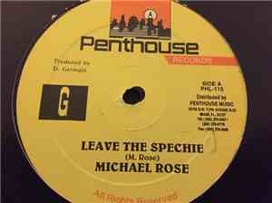 Michael Rose - Leave The Spechie
