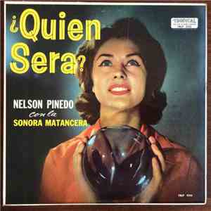 Nelson Pinedo Con La Sonora Matancera - ¿Quién Será?